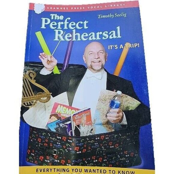 Perfect Rehearsal: Everything You Wanted to Know about Rehearsals! Choir Book - Picture 1 of 3
